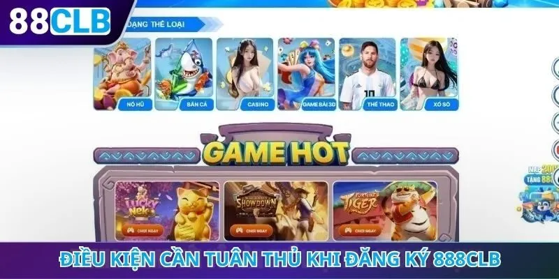 Điều kiện cần tuân thủ khi đăng ký 888CLB